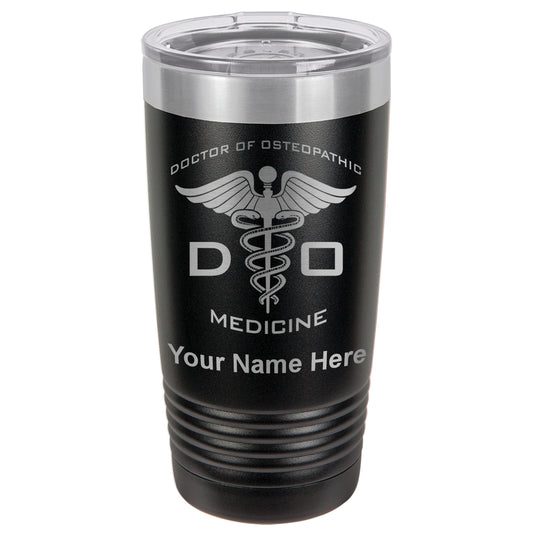 20oz Vacuum Insulated Tumbler Mug, DO Doctor of Osteopathic Medicine, Personalized Engraving Included