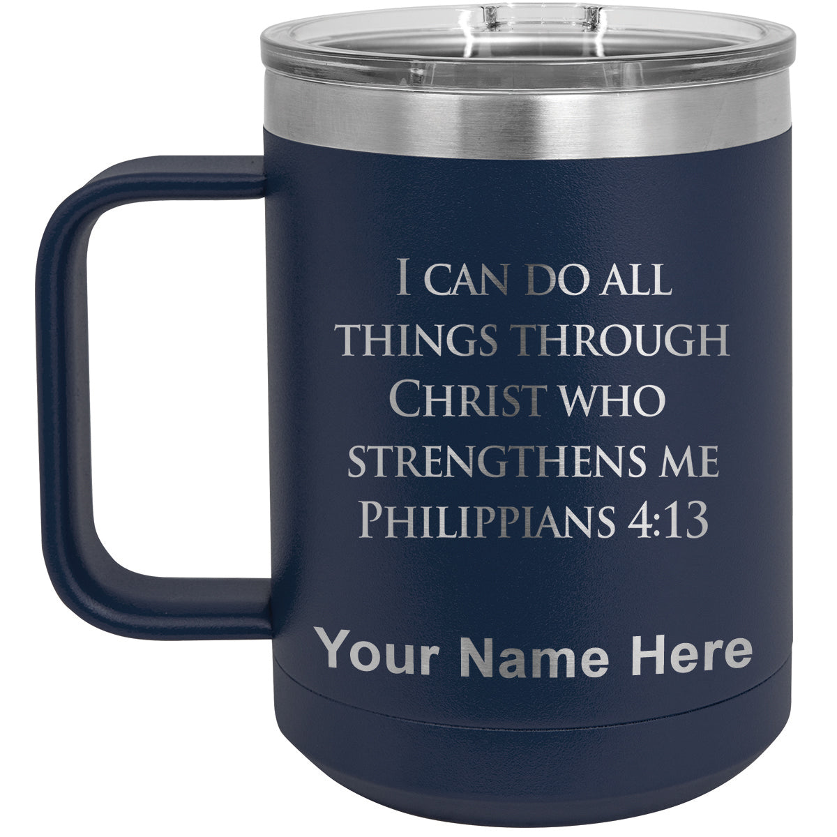 15oz Vacuum Insulated Coffee Mug, Bible Verse Philippians 4-13, Personalized Engraving Included