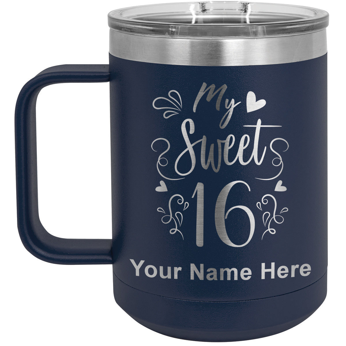 15oz Vacuum Insulated Coffee Mug, My Sweet 16, Personalized Engraving Included