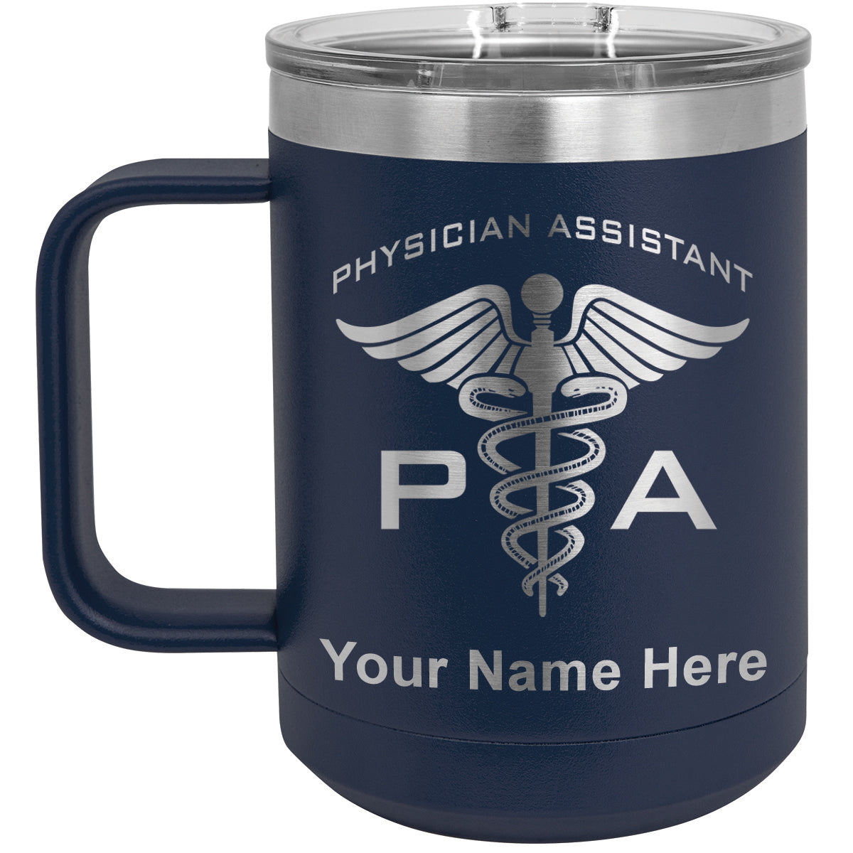 15oz Vacuum Insulated Coffee Mug, PA Physician Assistant, Personalized Engraving Included