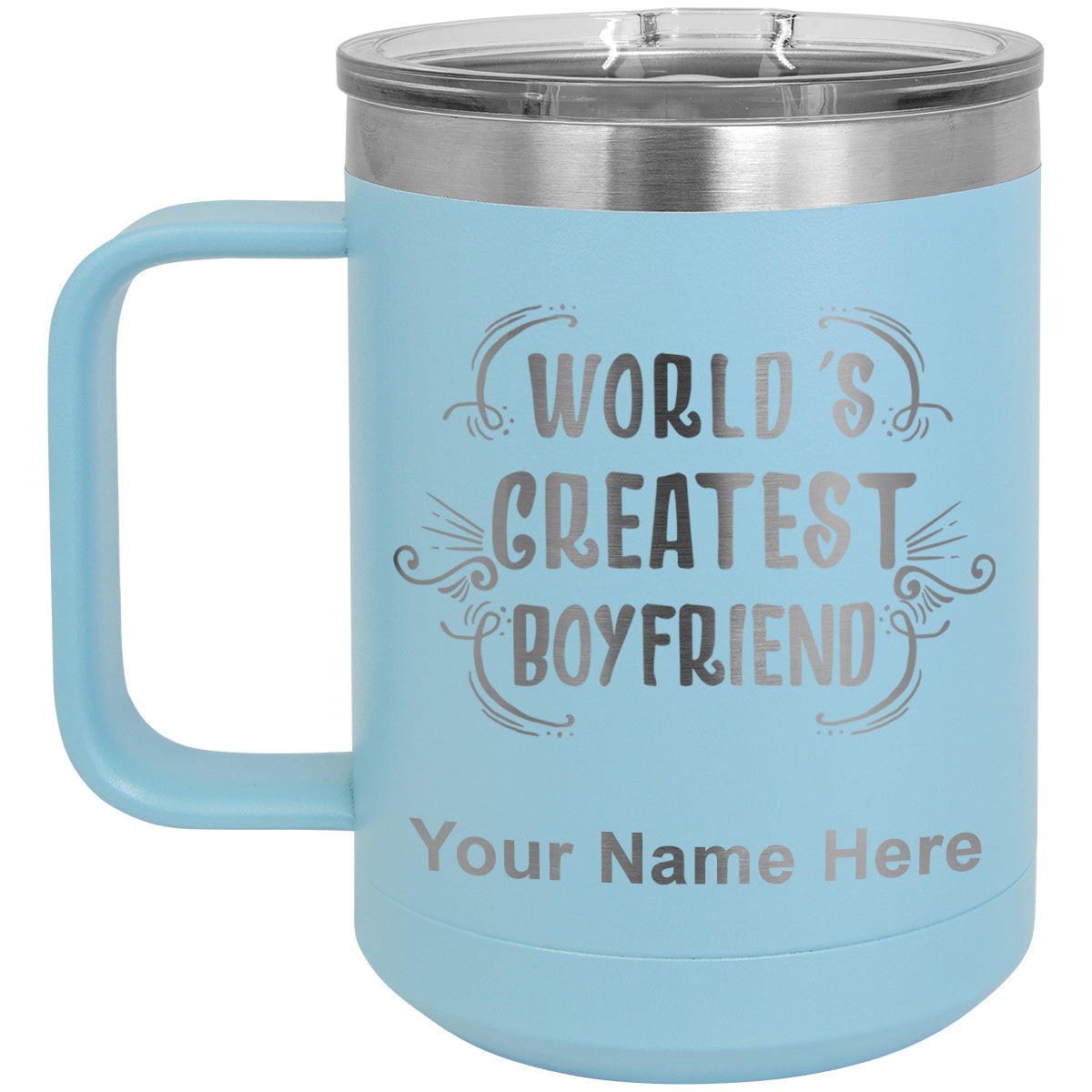 15oz Vacuum Insulated Coffee Mug, World's Greatest Boyfriend, Personalized Engraving Included