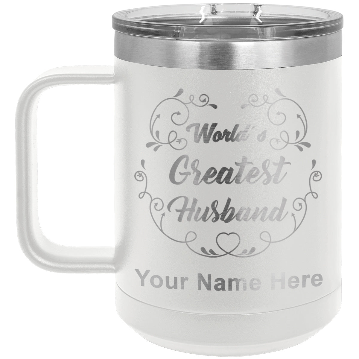 15oz Vacuum Insulated Coffee Mug, World's Greatest Husband, Personalized Engraving Included
