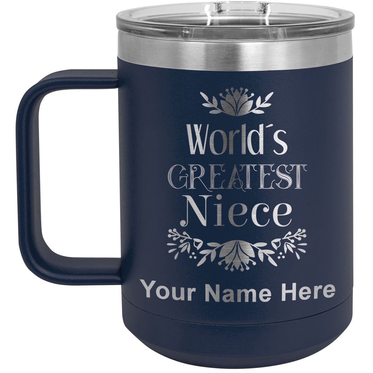 15oz Vacuum Insulated Coffee Mug, World's Greatest Niece, Personalized Engraving Included