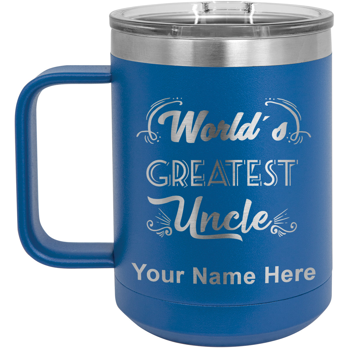15oz Vacuum Insulated Coffee Mug, World's Greatest Uncle, Personalized Engraving Included