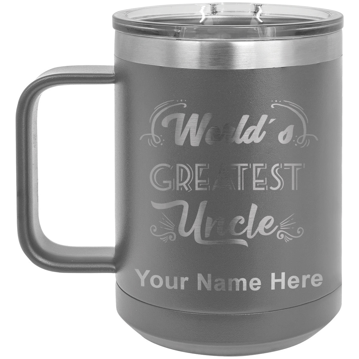 15oz Vacuum Insulated Coffee Mug, World's Greatest Uncle, Personalized Engraving Included