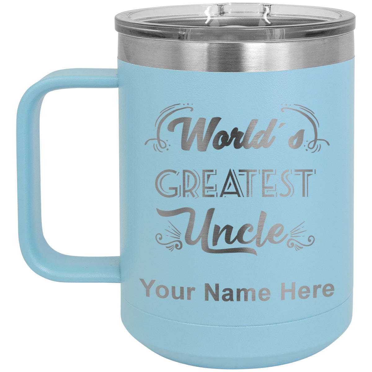 15oz Vacuum Insulated Coffee Mug, World's Greatest Uncle, Personalized Engraving Included