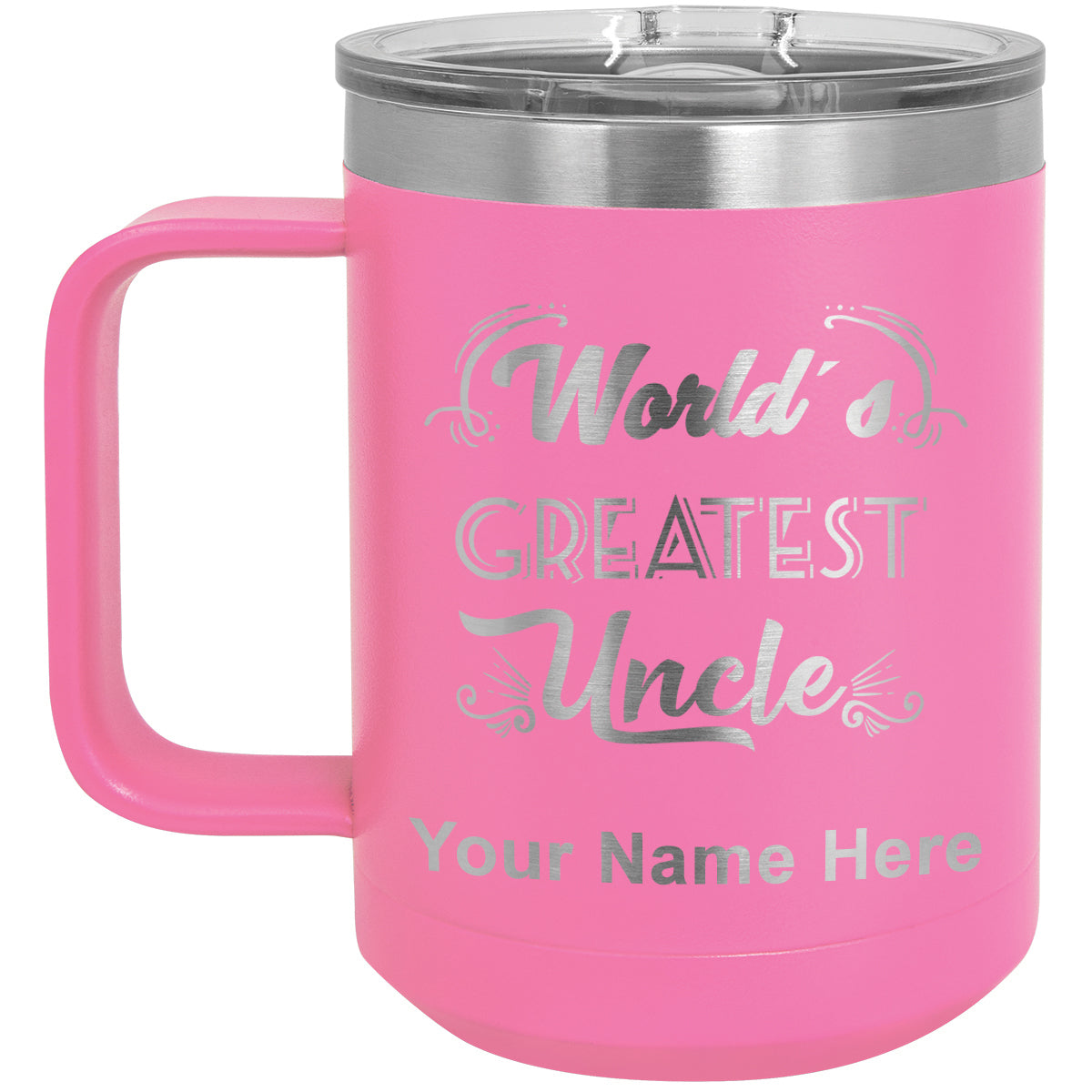 15oz Vacuum Insulated Coffee Mug, World's Greatest Uncle, Personalized Engraving Included
