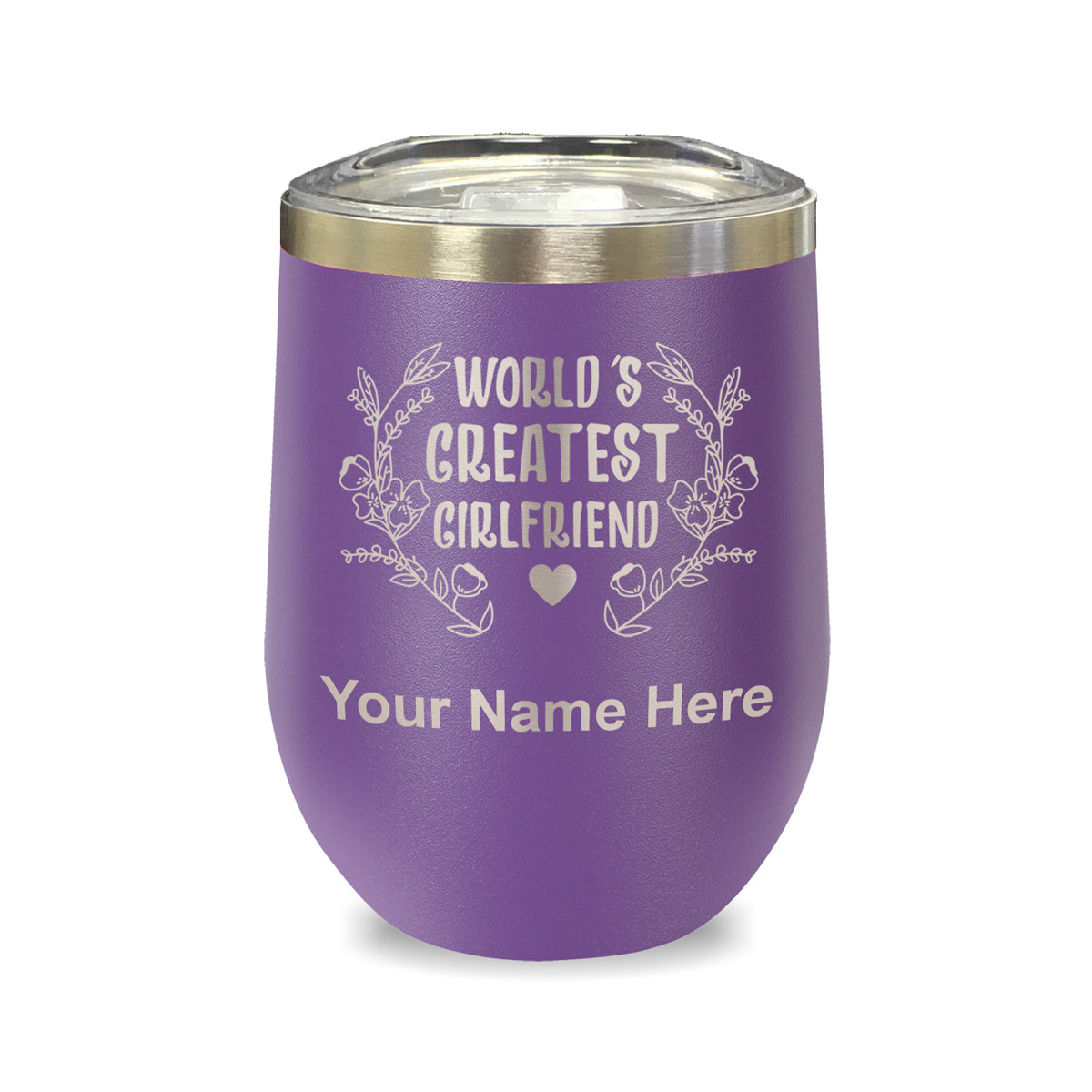 LaserGram Double Wall Stainless Steel Wine Glass, World's Greatest Girlfriend, Personalized Engraving Included