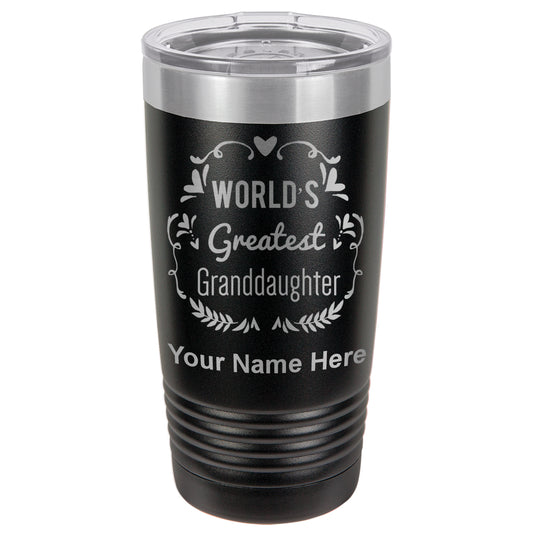 20oz Vacuum Insulated Tumbler Mug, World's Greatest Granddaughter, Personalized Engraving Included