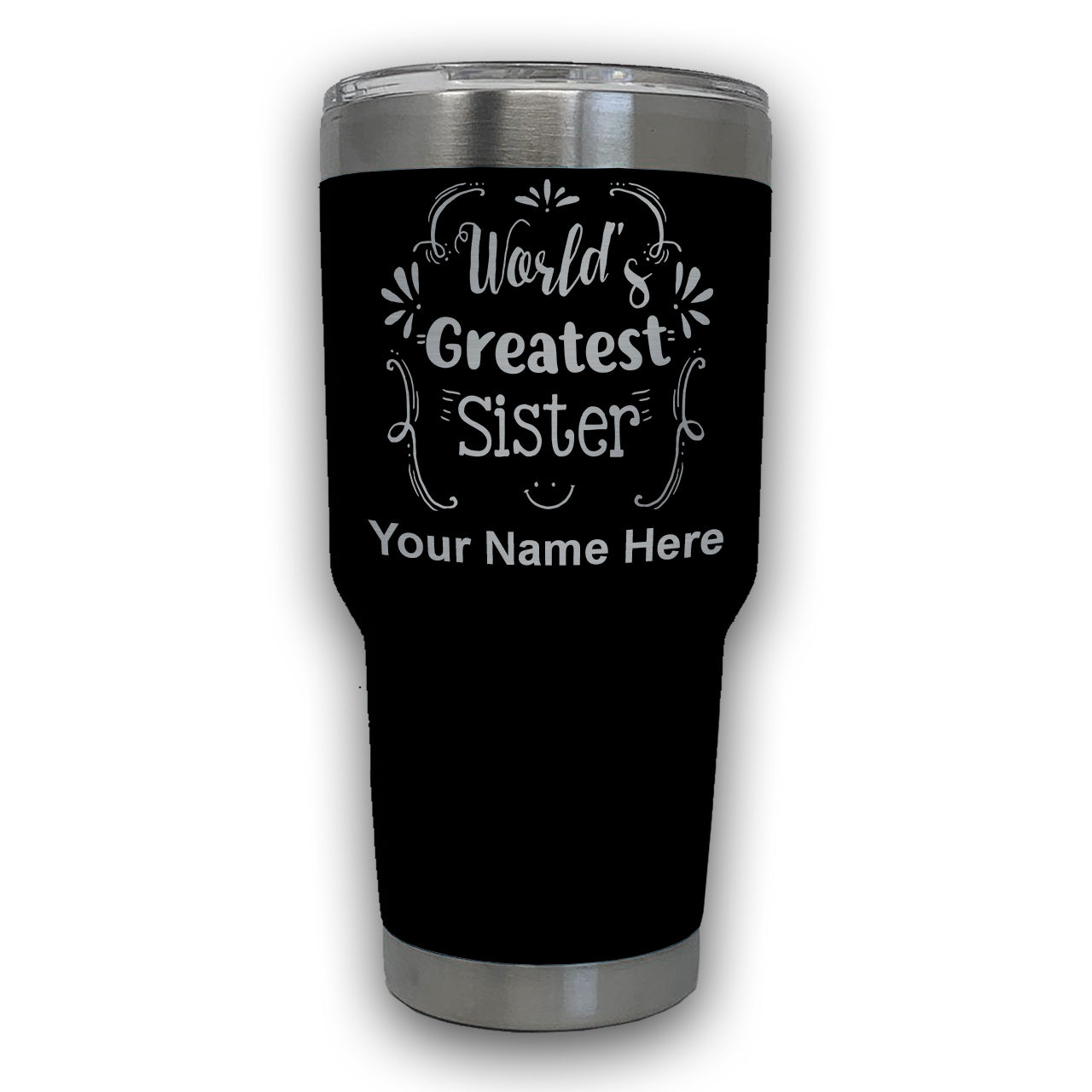 LaserGram 30oz Tumbler Mug, World's Greatest Sister, Personalized Engraving Included