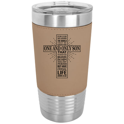 20oz Faux Leather Tumbler Mug, Bible Verse John 3-16, Personalized Engraving Included - LaserGram Custom Engraved Gifts