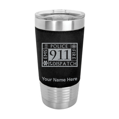 20oz Faux Leather Tumbler Mug, Emergency Dispatcher 911, Personalized Engraving Included - LaserGram Custom Engraved Gifts