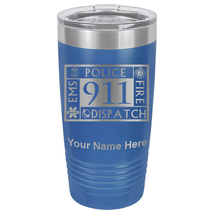 20oz Vacuum Insulated Tumbler Mug, Emergency Dispatcher 911, Personalized Engraving Included
