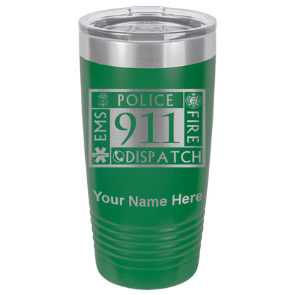 20oz Vacuum Insulated Tumbler Mug, Emergency Dispatcher 911, Personalized Engraving Included