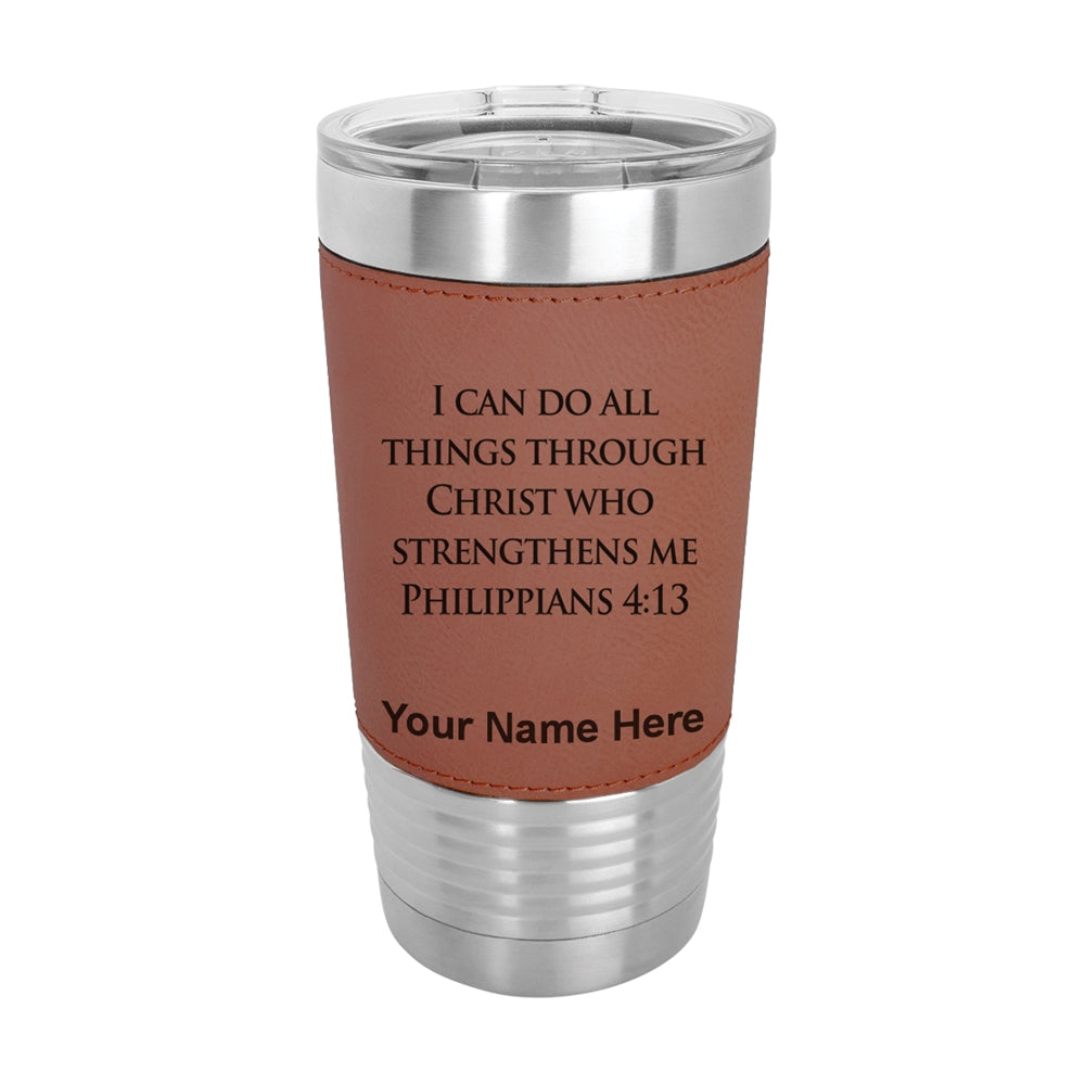 20oz Faux Leather Tumbler Mug, Bible Verse Philippians 4-13, Personalized Engraving Included - LaserGram Custom Engraved Gifts