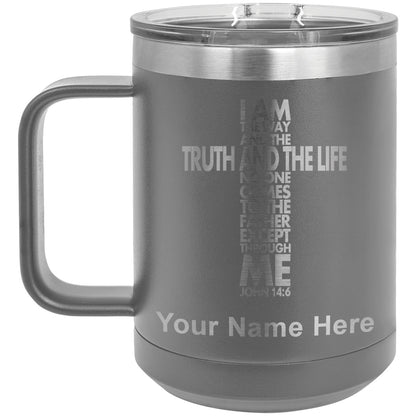 15oz Vacuum Insulated Coffee Mug, Bible Verse John 14-6, Personalized Engraving Included