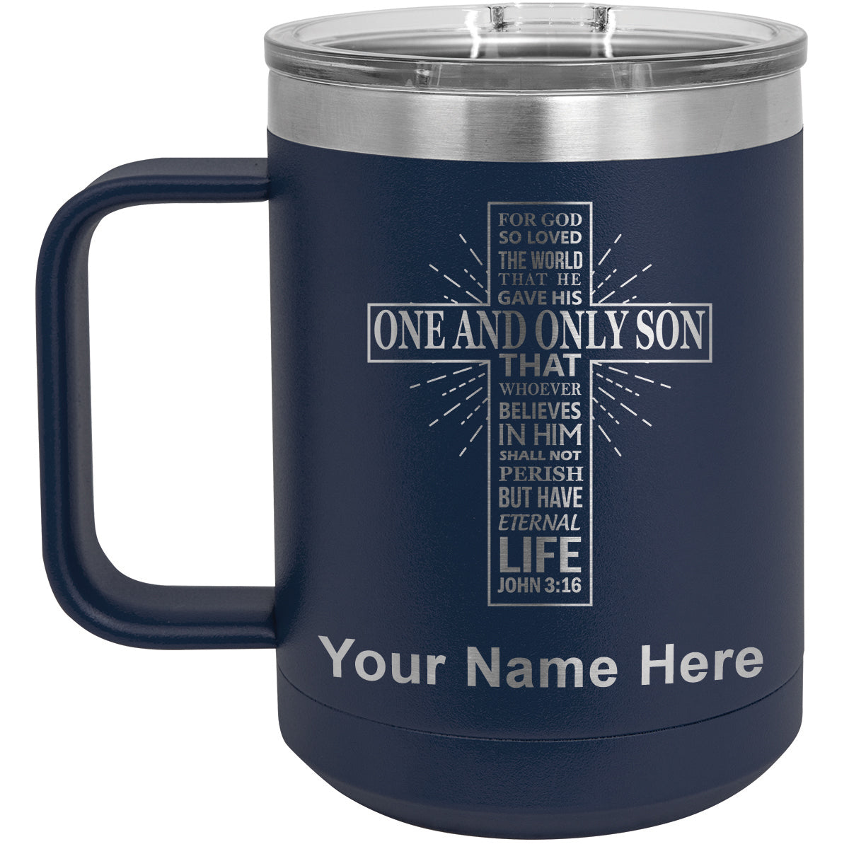 15oz Vacuum Insulated Coffee Mug, Bible Verse John 3-16, Personalized Engraving Included