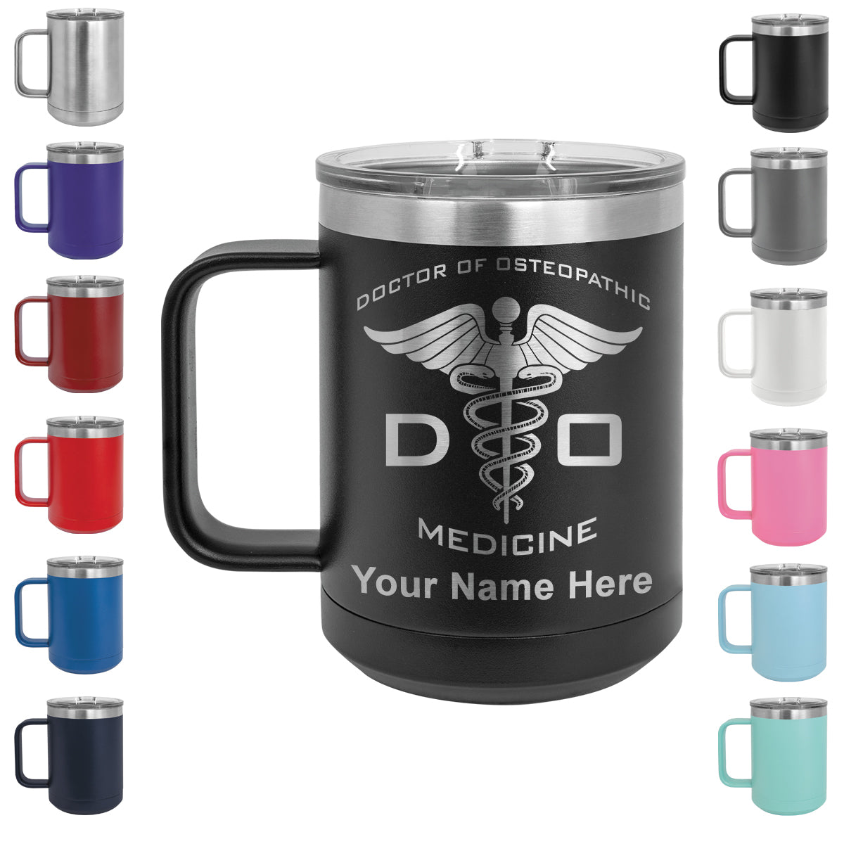 15oz Vacuum Insulated Coffee Mug, DO Doctor of Osteopathic Medicine, Personalized Engraving Included