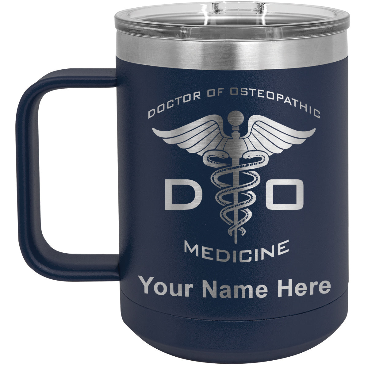 15oz Vacuum Insulated Coffee Mug, DO Doctor of Osteopathic Medicine, Personalized Engraving Included