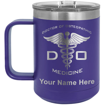 15oz Vacuum Insulated Coffee Mug, DO Doctor of Osteopathic Medicine, Personalized Engraving Included