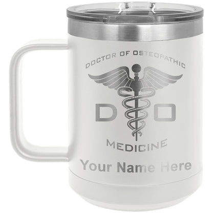 15oz Vacuum Insulated Coffee Mug, DO Doctor of Osteopathic Medicine, Personalized Engraving Included
