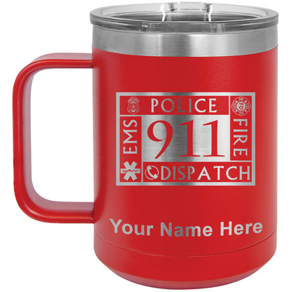 15oz Vacuum Insulated Coffee Mug, Emergency Dispatcher 911, Personalized Engraving Included