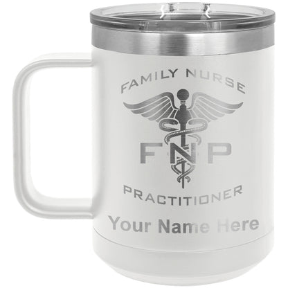 15oz Vacuum Insulated Coffee Mug, FNP Family Nurse Practitioner, Personalized Engraving Included
