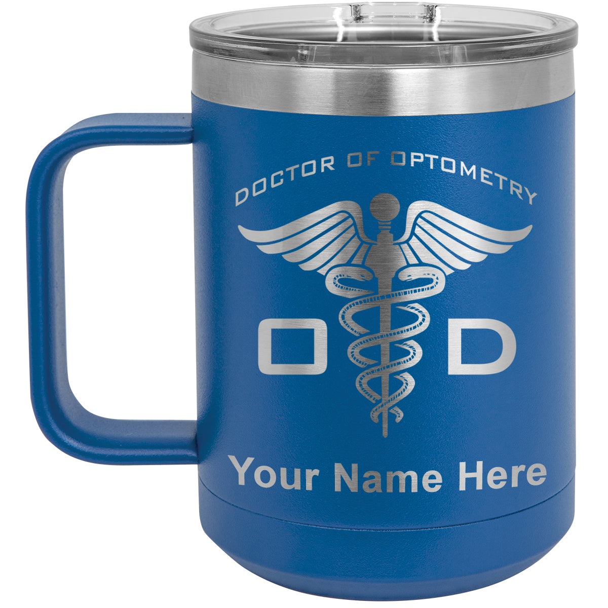 15oz Vacuum Insulated Coffee Mug, OD Doctor of Optometry, Personalized Engraving Included
