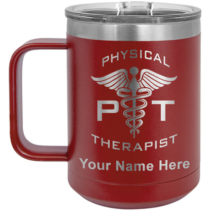 15oz Vacuum Insulated Coffee Mug, PT Physical Therapist, Personalized Engraving Included