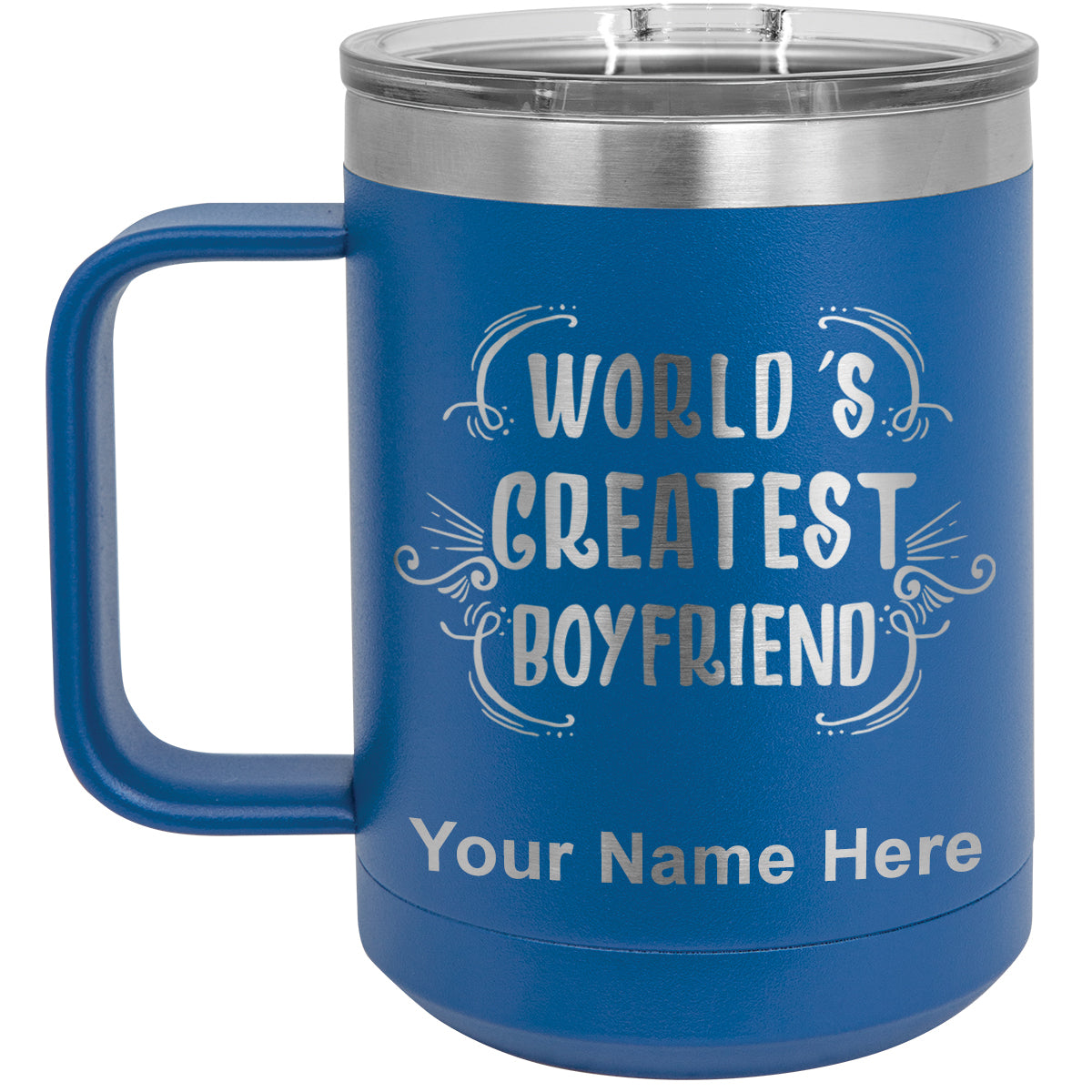 15oz Vacuum Insulated Coffee Mug, World's Greatest Boyfriend, Personalized Engraving Included