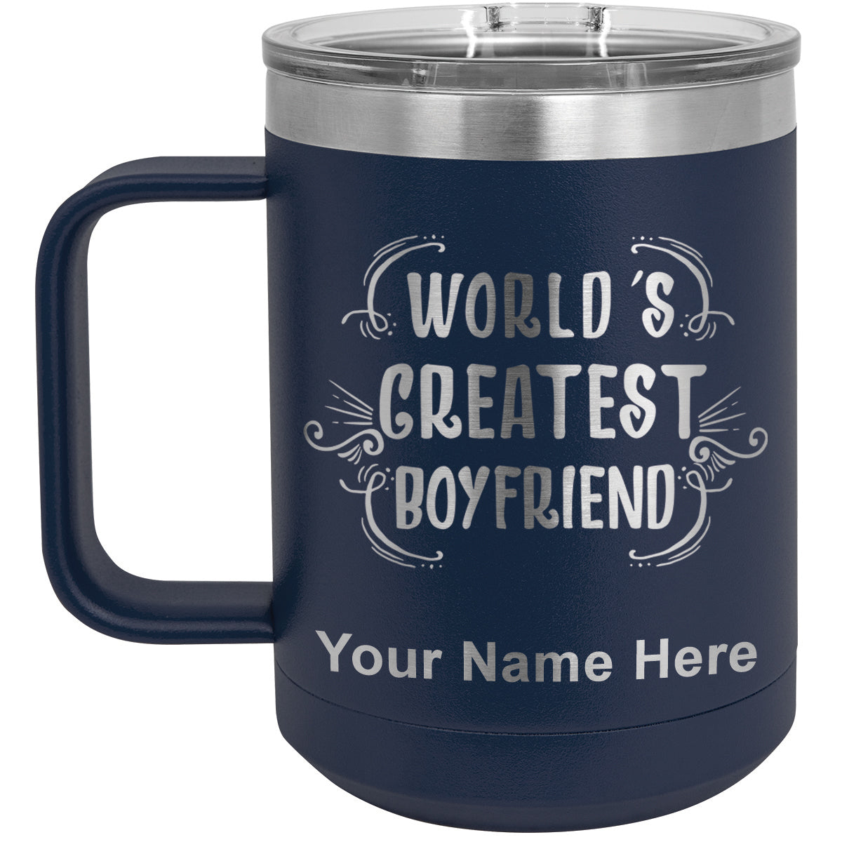 15oz Vacuum Insulated Coffee Mug, World's Greatest Boyfriend, Personalized Engraving Included