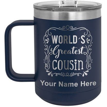15oz Vacuum Insulated Coffee Mug, World's Greatest Cousin, Personalized Engraving Included