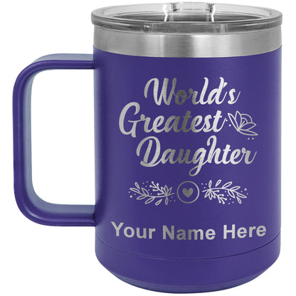 15oz Vacuum Insulated Coffee Mug, World's Greatest Daughter, Personalized Engraving Included