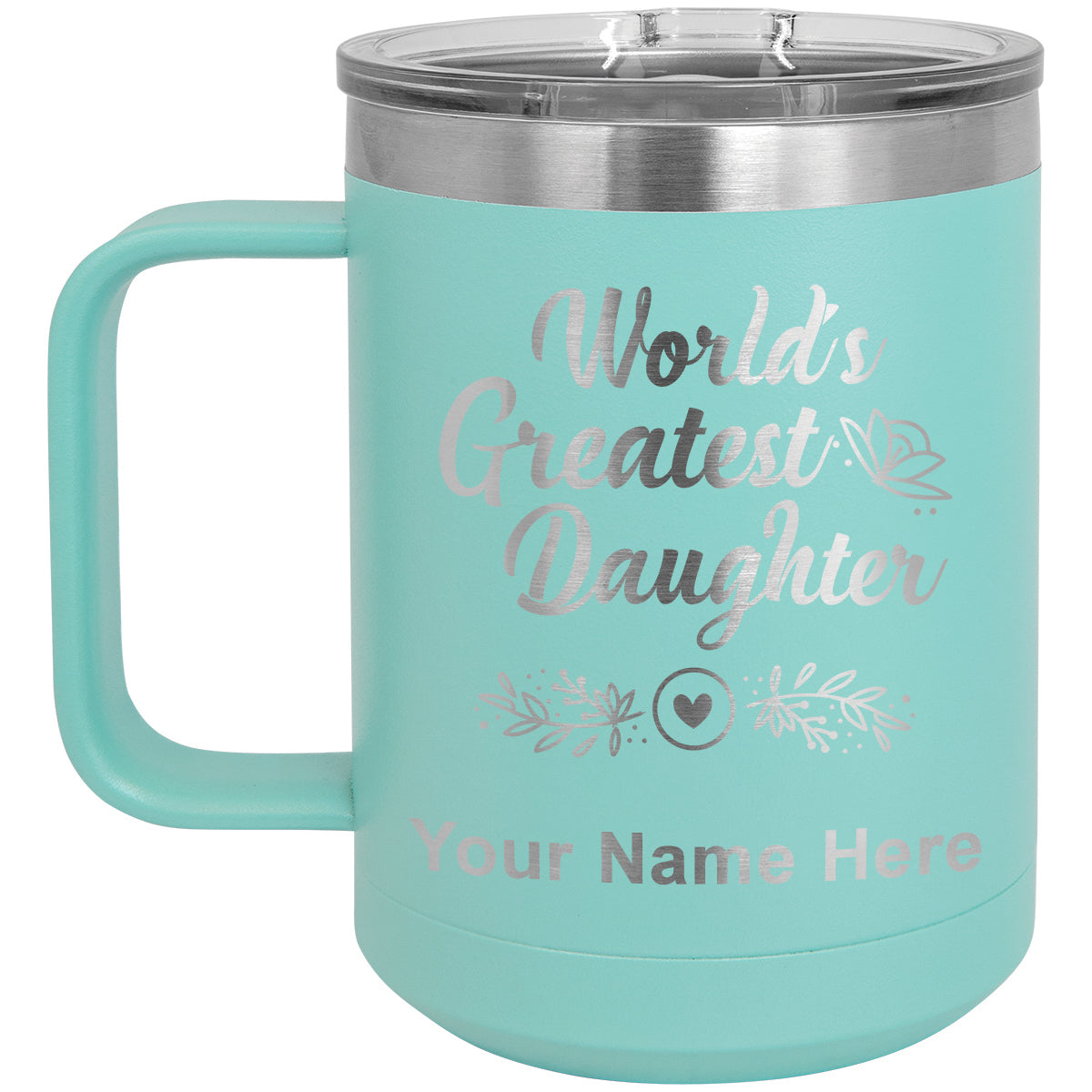 15oz Vacuum Insulated Coffee Mug, World's Greatest Daughter, Personalized Engraving Included