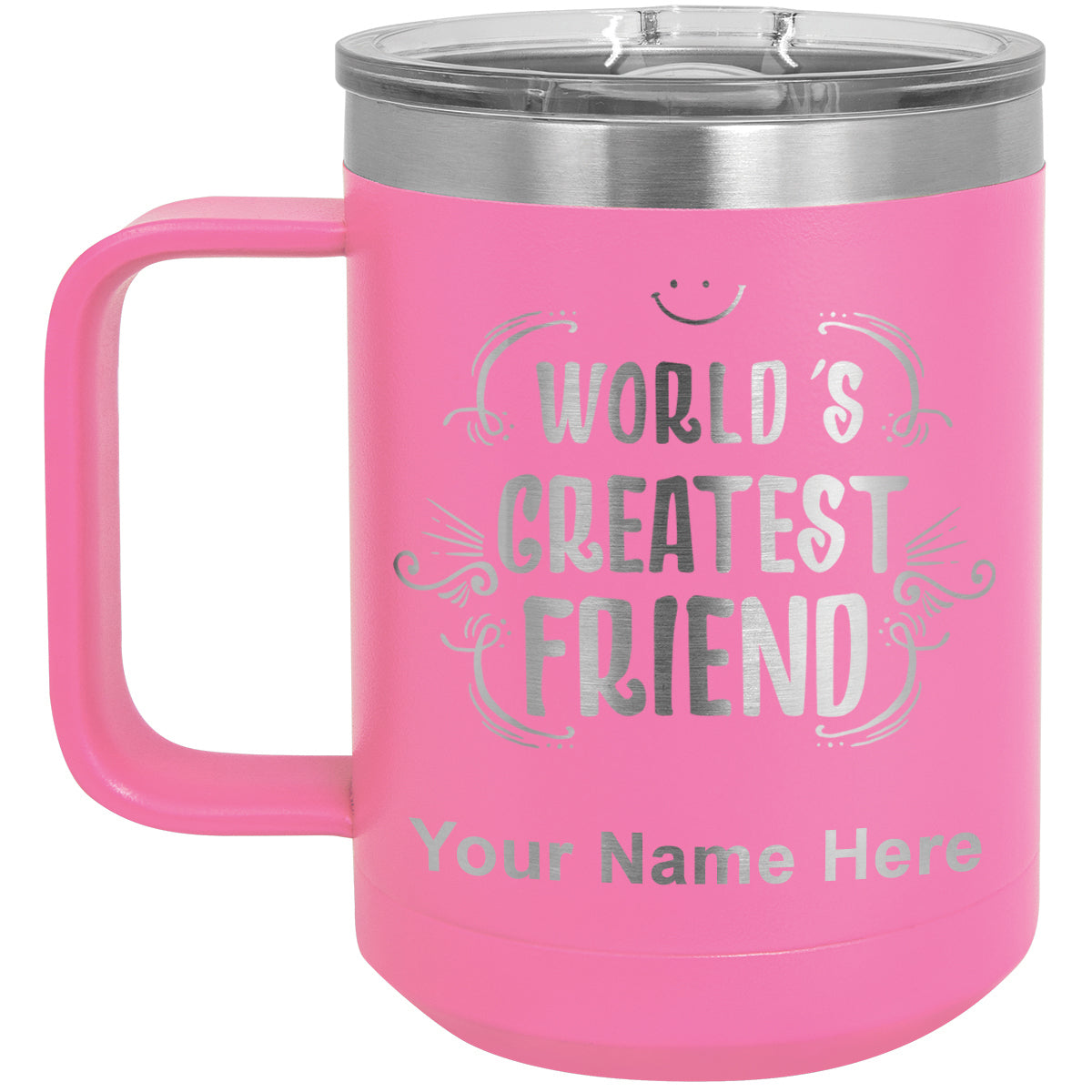 15oz Vacuum Insulated Coffee Mug, World's Greatest Friend, Personalized Engraving Included