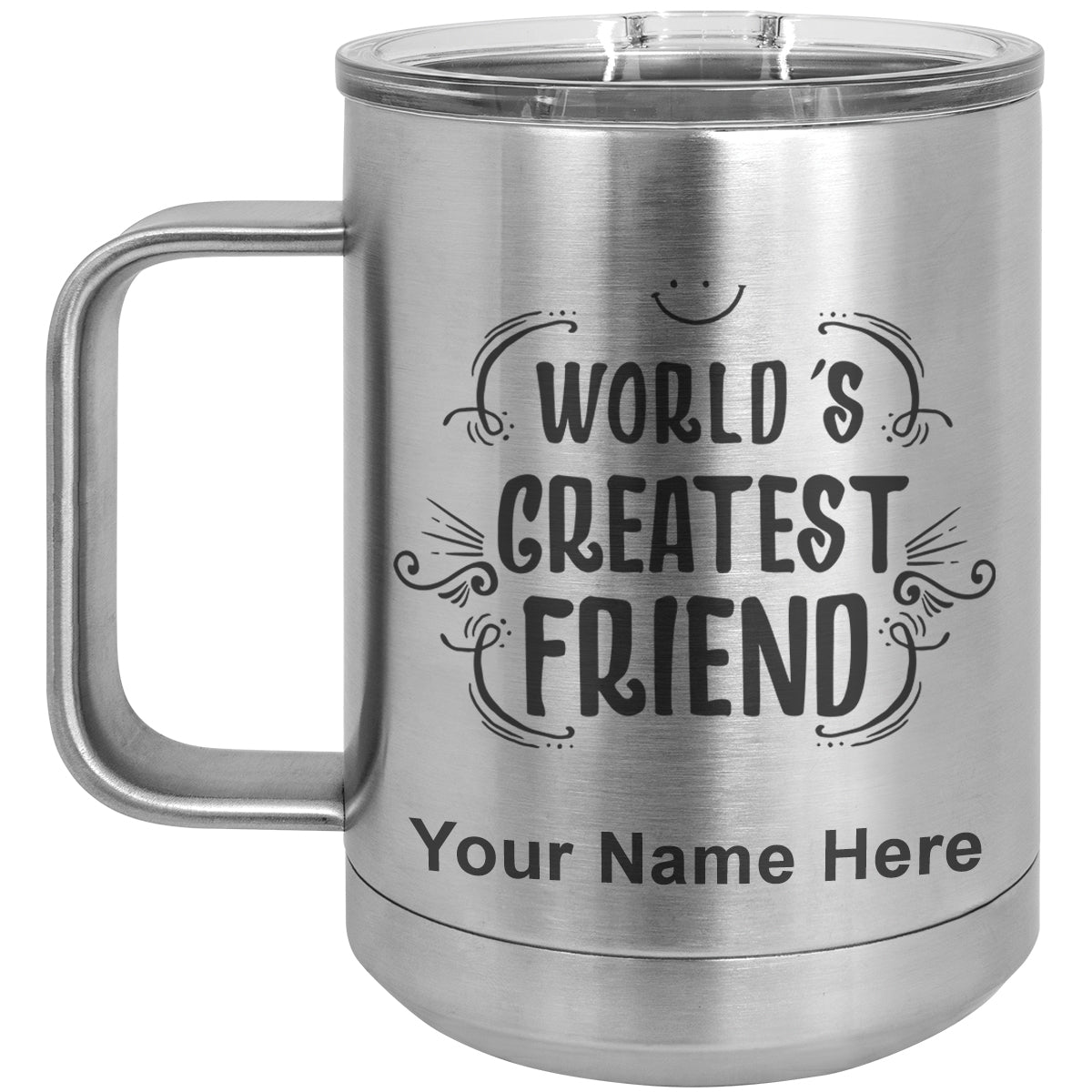 15oz Vacuum Insulated Coffee Mug, World's Greatest Friend, Personalized Engraving Included