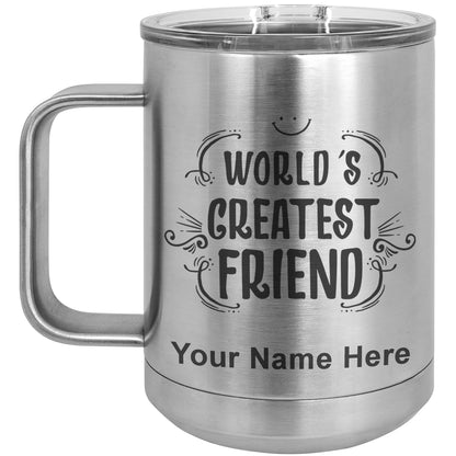 15oz Vacuum Insulated Coffee Mug, World's Greatest Friend, Personalized Engraving Included