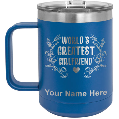 15oz Vacuum Insulated Coffee Mug, World's Greatest Girlfriend, Personalized Engraving Included
