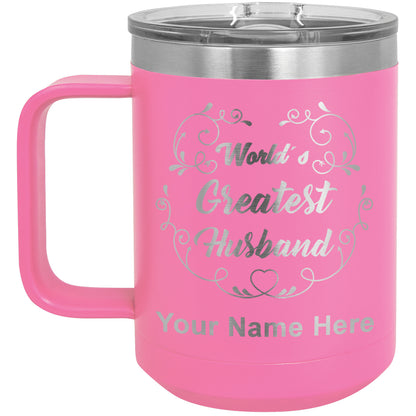 15oz Vacuum Insulated Coffee Mug, World's Greatest Husband, Personalized Engraving Included