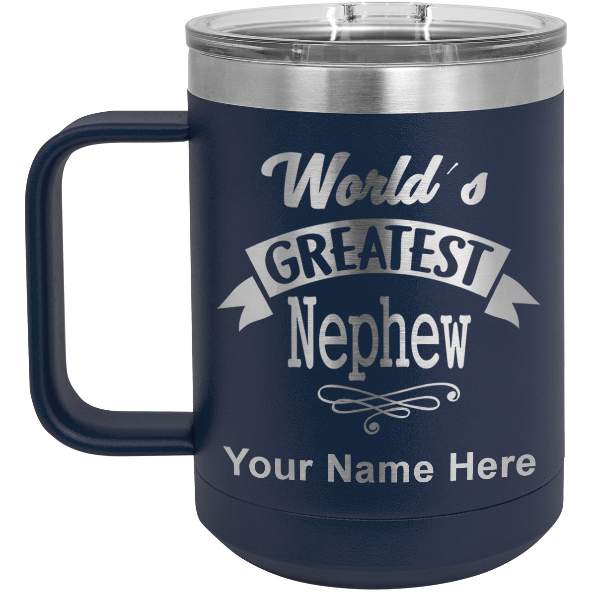 15oz Vacuum Insulated Coffee Mug, World's Greatest Nephew, Personalized Engraving Included