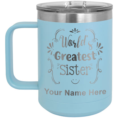 15oz Vacuum Insulated Coffee Mug, World's Greatest Sister, Personalized Engraving Included