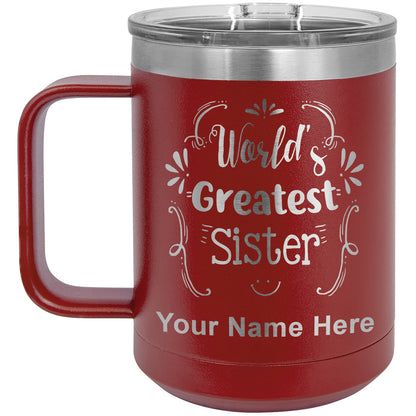 15oz Vacuum Insulated Coffee Mug, World's Greatest Sister, Personalized Engraving Included