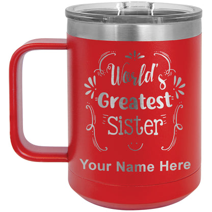 15oz Vacuum Insulated Coffee Mug, World's Greatest Sister, Personalized Engraving Included
