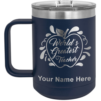 15oz Vacuum Insulated Coffee Mug, World's Greatest Teacher, Personalized Engraving Included