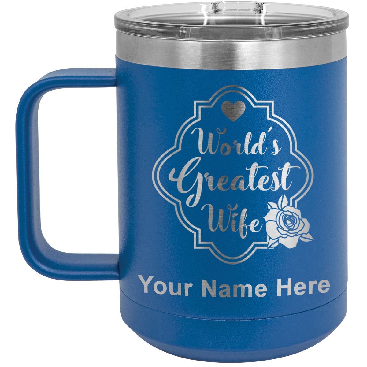 15oz Vacuum Insulated Coffee Mug, World's Greatest Wife, Personalized Engraving Included