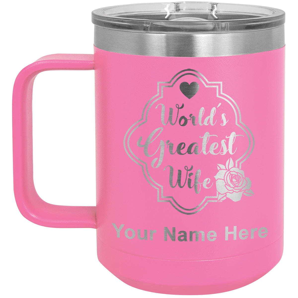 15oz Vacuum Insulated Coffee Mug, World's Greatest Wife, Personalized Engraving Included