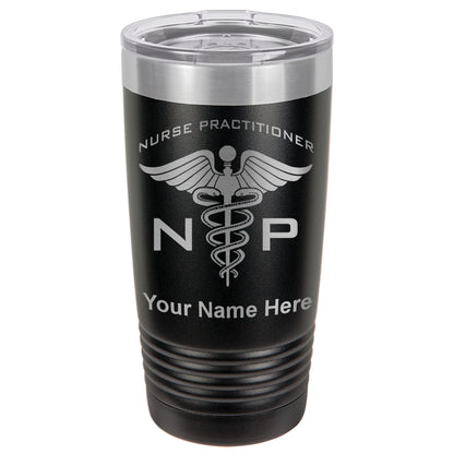 20oz Vacuum Insulated Tumbler Mug, NP Nurse Practitioner, Personalized Engraving Included