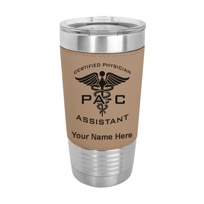 20oz Faux Leather Tumbler Mug, PA-C Certified Physician Assistant, Personalized Engraving Included - LaserGram Custom Engraved Gifts