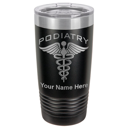 20oz Vacuum Insulated Tumbler Mug, Podiatry, Personalized Engraving Included