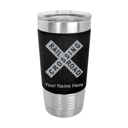 20oz Faux Leather Tumbler Mug, Railroad Crossing Sign 1, Personalized Engraving Included - LaserGram Custom Engraved Gifts